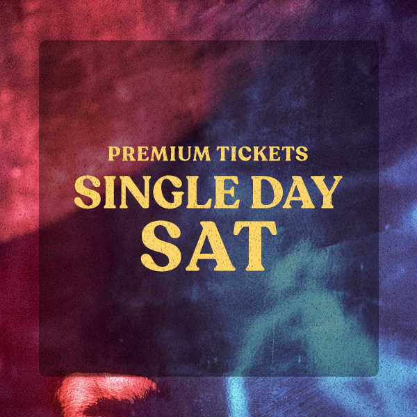 Premium Tickets Single Day Sat